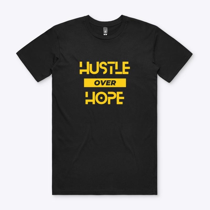 Hustle over Hope